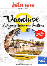 Broché Vaucluse : Avignon, Luberon, Ventoux : 2024-2025 de 