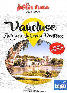 Broché Vaucluse : Avignon, Luberon, Ventoux : 2024-2025 de 