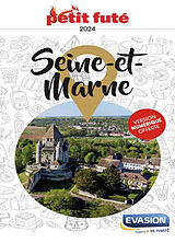 Broché Seine-et-Marne : 2024 de Collectif Petit Fute