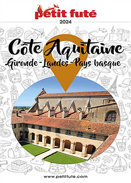 Broché Côte aquitaine : Gironde, Landes, Pays basque : 2024 de 