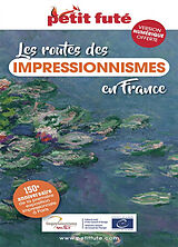 Broché Les routes des impressionnismes en France de Collectif Petit Fute