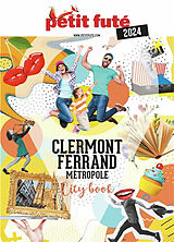 Broché Clermont-Ferrand métropole : 2024 de Collectif Petit Fute
