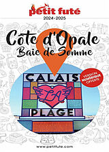 Broché Côte d'Opale : baie de Somme : 2024-2025 de Collectif Petit Fute