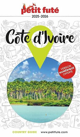 Broschiert Côte d'Ivoire : 2025-2026 von Collectif Petit Fute