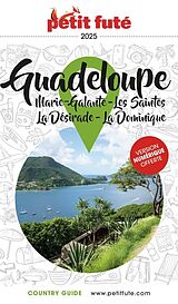 Broschiert Guadeloupe : Marie-Galante, les Saintes, la Désirade, la Dominique : 2025 von Collectif Petit Fute