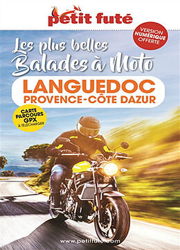 Broché Les plus belles balades à moto : Languedoc, Provence, Côte d'Azur de Collectif Petit Fute