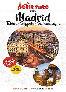 Broché Madrid : Tolède, Ségovie, Salamanque : 2025 de Collectif Petit Fute