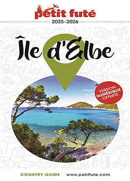 Broché Ile d'Elbe : 2025-2026 de Collectif Petit Fute