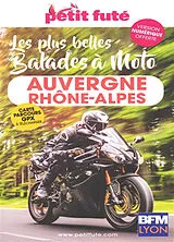 Broschiert Les plus belles balades à moto : Auvergne-Rhône-Alpes : 2026-2027 von 