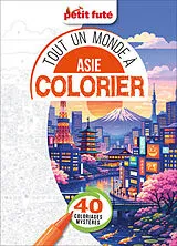 Broschiert Asie : tout un monde à colorier : 40 coloriages mystères von 
