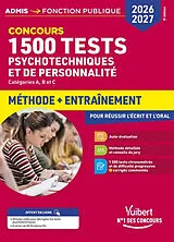 Broschiert 1.500 tests psychotechniques et de personnalité : catégories A, B et C, méthode + entraînement : concours 2026-2027 von Ghyslaine;deschamps, Sonia Benoist