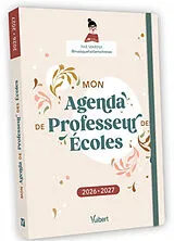 Broschiert Mon agenda de professeur des écoles : 2026-2027 von Marina Dillé