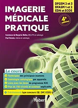 Broschiert Imagerie médicale pratique : DFGSM 2 et 3, DFASM 1 et 2, EDN et Ecos von Constance de ; Vincens, Paul Margerie