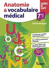 Broschiert Anatomie & vocabulaire médical : filières de santé von Berdague Boutet Evelyne