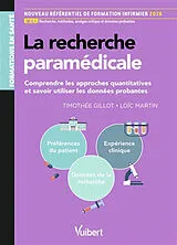 Broschiert La recherche paramédicale : comprendre les approches quantitatives et savoir utiliser les données probantes von Timothee;martin, Loic Gillot Devillers