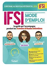 Broschiert IFSI mode d'emploi : le guide qui t'accompagne pendant tes 3 années d'études infirmières von Michael; Piprot, Louis; Violet, Julie Mimouni