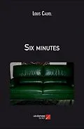 E-Book (epub) Six minutes von Calvel Louis Calvel