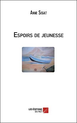 eBook (epub) Espoirs de jeunesse de Segat Anne Segat