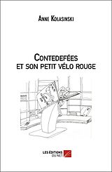 eBook (epub) Contedefees et son petit velo rouge de Kolasinski Anne Kolasinski