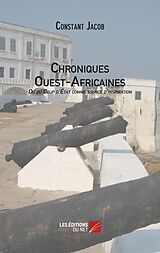 eBook (epub) Chroniques Ouest-Africaines ou du Coup d'Etat comme source d'inspiration de Jacob Constant Jacob