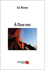 eBook (epub) A Demi-mot de Delvaux Luc Delvaux