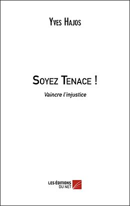 eBook (epub) Soyez Tenace ! de Hajos Yves Hajos