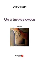 E-Book (epub) Un si etrange amour von Guerrier Eric Guerrier