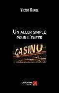 E-Book (epub) Un aller simple pour l'enfer von Daniel Victor Daniel