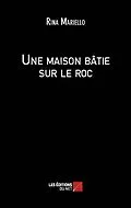 E-Book (epub) Une maison batie sur le roc von Mariello Rina Mariello