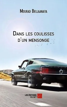 E-Book (epub) Dans les coulisses d'un mensonge von Bellaanaya Mourad Bellaanaya