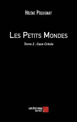 E-Book (epub) Les Petits Mondes von Pequignat Helene Pequignat