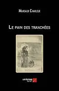 E-Book (epub) Le pain des tranchees von Charleux Margaux Charleux