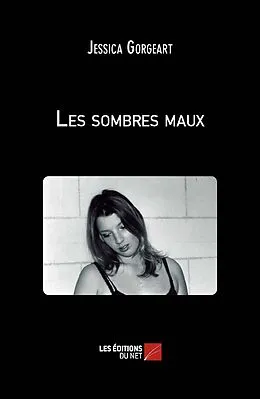 E-Book (epub) Les sombres maux von Gorgeart Jessica Gorgeart