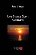 E-Book (epub) Life Source Quest - Cervoclonis von St Vincent Pierre St Vincent
