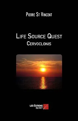 E-Book (epub) Life Source Quest - Cervoclonis von St Vincent Pierre St Vincent