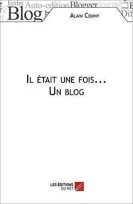 E-Book (epub) Il etait une fois... Un blog von Conny Alain Conny