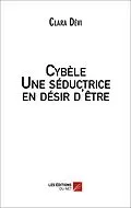 E-Book (epub) Cybele - Une seductrice en desir d'etre von Devi Clara Devi
