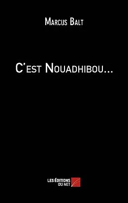 E-Book (epub) C'est Nouadhibou... von Balt Marcus Balt