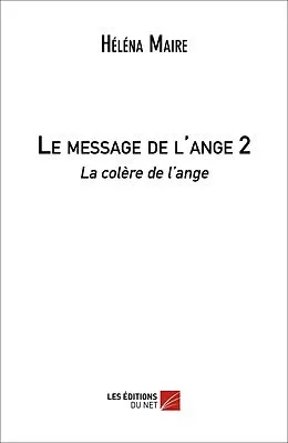 E-Book (epub) Le Message de l'Ange 2 von Maire Helena Maire
