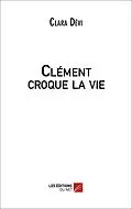 E-Book (epub) Clement croque la vie von Devi Clara Devi