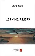 E-Book (epub) Les cinq piliers von Anseur Bouzid Anseur