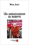 E-Book (epub) Un ambassadeur se rebiffe von Jolivet Michel Jolivet