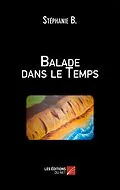 E-Book (epub) Balade dans le Temps von B. Stephanie B.