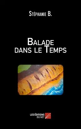 E-Book (epub) Balade dans le Temps von B. Stephanie B.