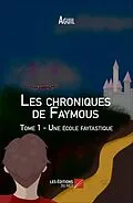 E-Book (epub) Les chroniques de Faymous von Aguil Aguil