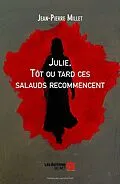 E-Book (epub) Julie Tot ou tard ces salauds recommencent von Millet Jean-Pierre Millet