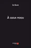E-Book (epub) A coeur perdu von Golder Lea Golder