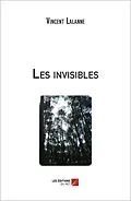 E-Book (epub) Les invisibles von Lalanne Vincent Lalanne