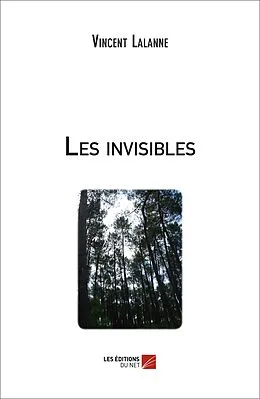 E-Book (epub) Les invisibles von Lalanne Vincent Lalanne