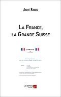 E-Book (epub) La France, la Grande Suisse von Rondez Andre Rondez